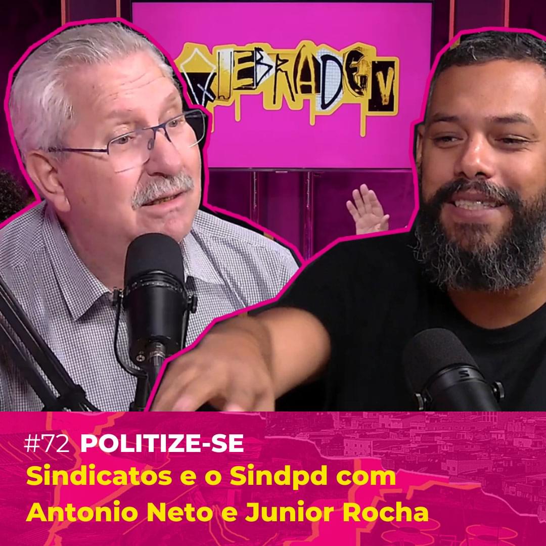 #72 - [Politize-se] Sindicatos e o Sindpd com Antonio Neto e Junior Rocha Cover